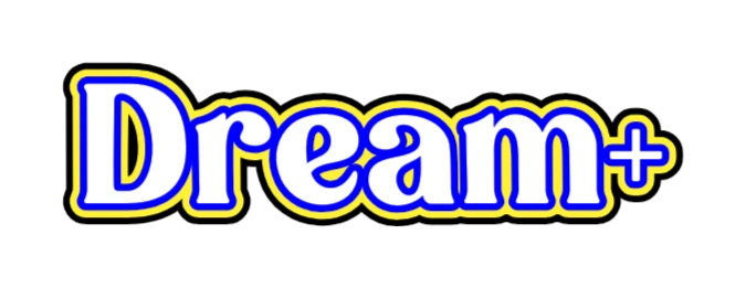 Dream+ | The Fandub Database | Fandom