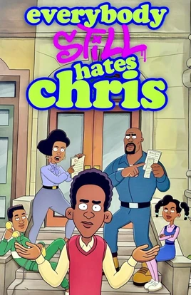Everybody Still Hates Chris The Fandub Database Fandom