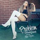 "Problem" Ariana Grande feat. Iggy Azalea