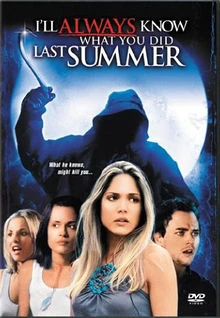 I Ll Always Know What You Did Last Summer I Know What You Did Last Summer Wiki Fandom