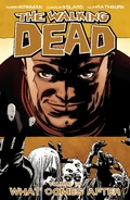 The Walking Dead: What Comes After TPB