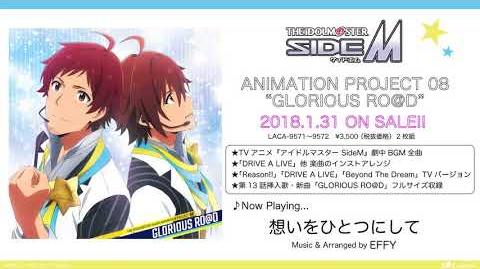ANIMATION PROJECT 08 GLORIOUS RO@D | THE IDOLM@STER SideM Wiki