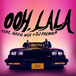 Run the Jewels Feat. Greg Nice & DJ Premier: Ooh La La single cover.