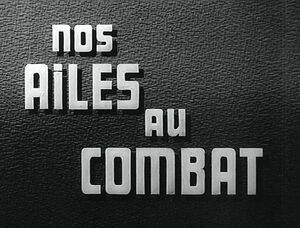 NOS AILES AU COMBAT 4