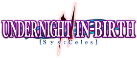 UNDER NIGHT IN-BIRTH II Sys:Celes, Under Night In-Birth Wiki