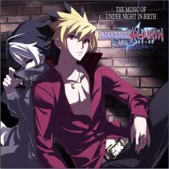 The Music Of Under Night In Birth Exe Late Cl R Under Night In Birth Wiki Fandom