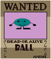 Ball's wanted poster