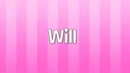 ...Will...