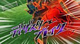 (2013) Disaster Break (Armed) preview.png (14 KB) Disaster Break (Armed)'s preview in Inazuma Eleven GO Strikers 2013.