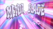 Meteor Blade (GO).png (416 KB) Ryuusei Blade in Inazuma Eleven GO's English localization.