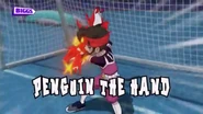 Penguin The Hand in Inazuma Eleven GO Chrono Stone's Portuguese localization.