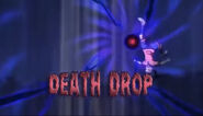 Death Drop in the English movie's localization.