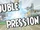 Double Pression