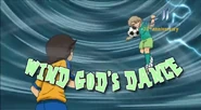 Wind God's Dance (GO).png (413 KB) Fuujin no Mai in Inazuma Eleven GO's English localization.