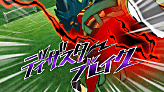 (2013) Disaster Break preview.png (13 KB) Disaster Break's preview in Inazuma Eleven GO Strikers 2013.