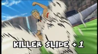 真 Killer Slide as Killer Slide +1 in 's English localization.