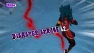 Disaster Strike L2.png (557 KB) Disaster Break G2 in Inazuma Eleven GO Chrono Stone's Portuguese localization.