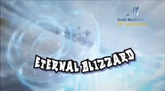 Eternal Blizzard (GO dub).png (281 KB) Eternal Blizzard in Inazuma Eleven GO's English localization.
