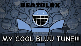 MY COOL BLUU TUNE!