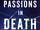Passions in Death