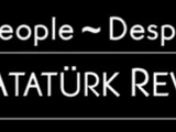 For the People, Despite the People - The Atatürk Revolution