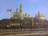 Travels with Father