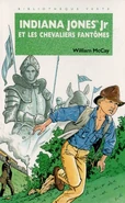 IndianaJonesJrEtLesChevaliersFantomes.jpg (53 KB) French paperback: Indiana Jones Jr et les Chevaliers Fantômes.