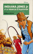 French paperback: Indiana Jones Jr et le Trésor de la Plantation.