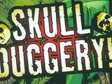 Skull Duggery!