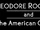 Theodore Roosevelt and The American Century