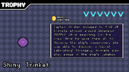 Shiny trinket.png (74 KB) Shiny Trinket's trophy page, as seen in Indie Pogo