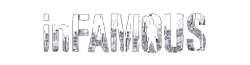 InFAMOUSウィキア