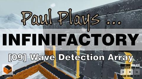 INFINIFACTORY - 09 - Wave Detection Array