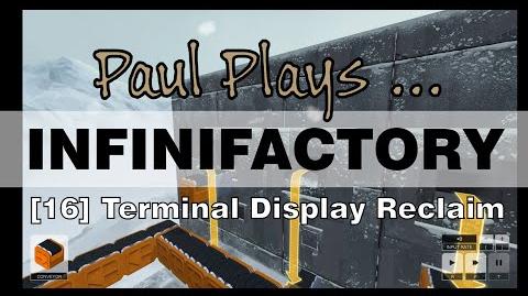 INFINIFACTORY - 16 - Terminal Display Reclamation