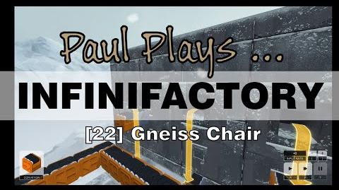 INFINIFACTORY - 22 - Gneiss Chair
