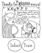 800,000 Views Infinity Train