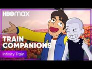 Our Favorite Companions - Infinity Train - HBO Max