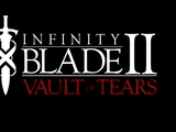 Infinity Blade II: Vault of Tears