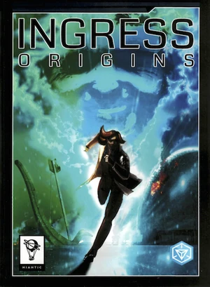 Ingress Origins