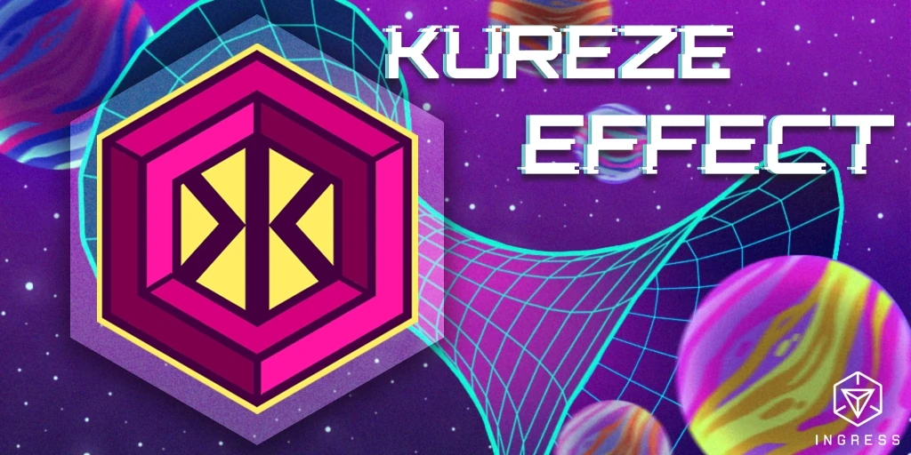 Kureze Effect | Ingress Wiki | Fandom