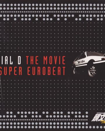 Initial D The Movie Of Super Eurobeat Initial D Wiki Fandom