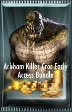 Arkham Killer Croc Early Access Bundle