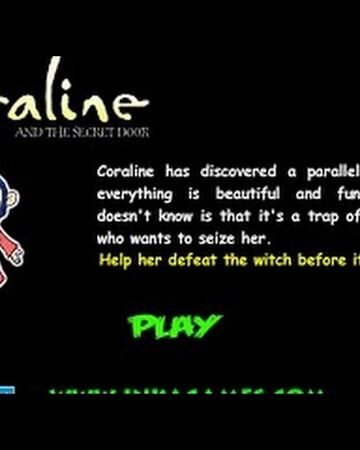 Coraline And The Secret Door Inkagames English Wiki Fandom But she doesn't know that it's an evil witch's trap. coraline and the secret door