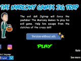 The Marcony Games Jig Trap