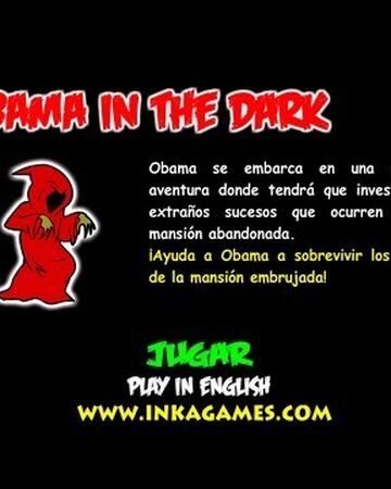 Obama In The Dark Inkagames English Wiki Fandom