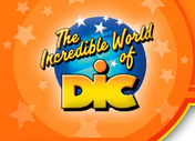 The Incredible world of Dic