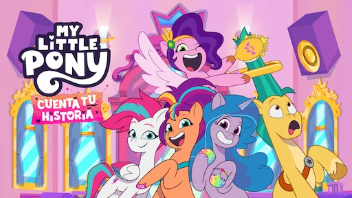 My Little Pony Cuenta Tu Historia The Dubbing Database Fandom