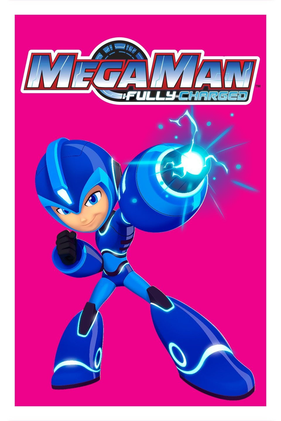 Name one good thing about Mega Man: Fully Charged. You can't say