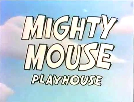 Mighty Mouse Playhouse - Title Card