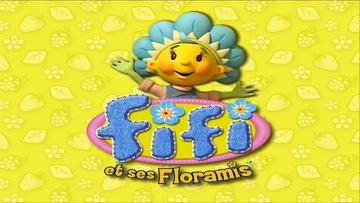 Fifi et ses floramis | The Dubbing Database | Fandom